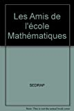 Les Amis de l&#039;école Mathématiques