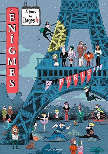 Enigmes à tous les étages. Vol. 4. A Paris