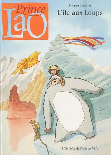 Prince Lao. Vol. 1. L'Île aux loups