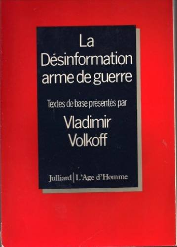 La Désinformation arme de guerre