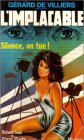 l'implacable : silence, on tue !