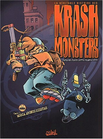 Krashmonsters. Vol. 1. Mosca argnus siestae