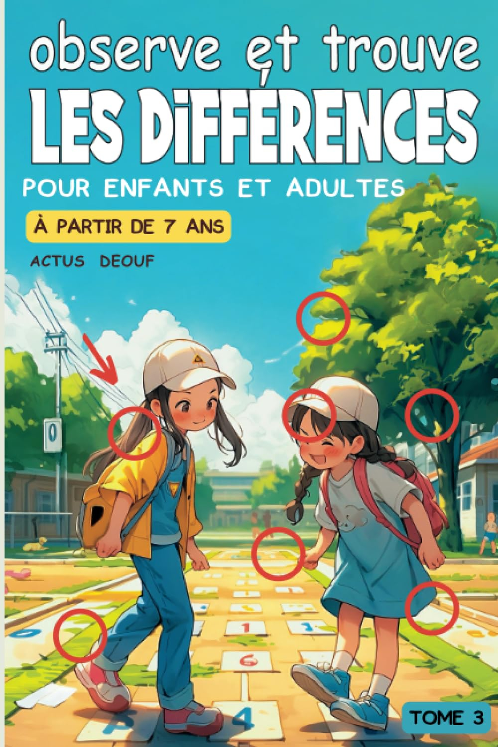 Observe et trouve les différences Tome 3: Le livre de jeux des erreurs : 32 jeux en couleur pour adu