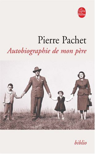 Autobiographie de mon père