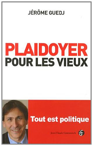 Plaidoyer pour les vieux (tout est politique)