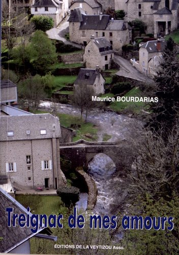 Treignac de mes amours : 1936-1950 et le temps des forges