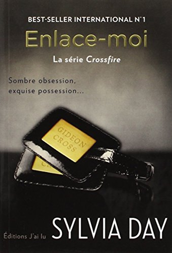 Crossfire. Vol. 3. Enlace-moi