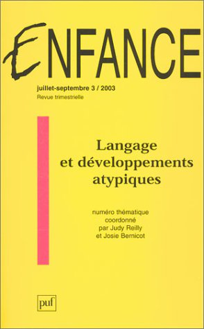 Enfance, n° 3 (2003). Langage et développements atypiques