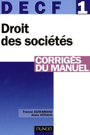 Droit des sociétés, DECF 1 : corrigés du manuel