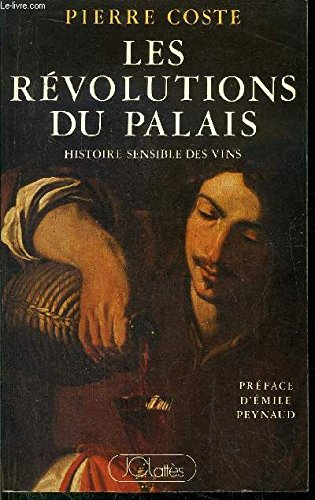 Les révolutions du palais : histoire sensible des vins de 1855 à nos jours