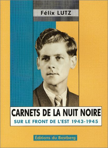 Les carnets de la nuit noire : souvenirs du front russe