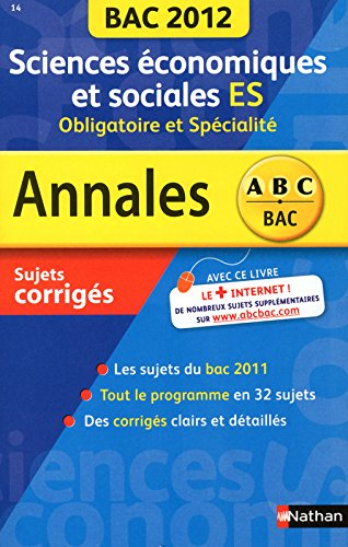 Sciences économiques et sociales ES, obligatoire et spécialité : bac 2012, sujets corrigés