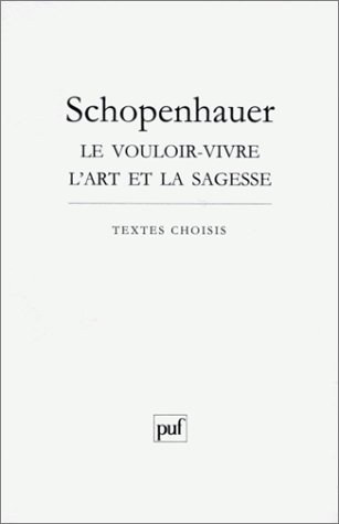 Le vouloir-vivre, l'art et la sagesse