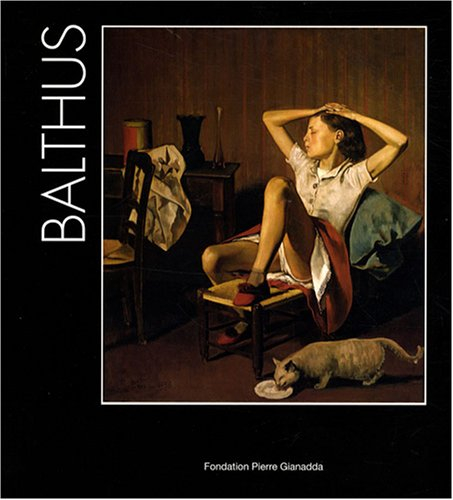 Balthus, 100e anniversaire : exposition, Fondation Pierre Gianadda, Martigny, Suisse, du 16 juin au 