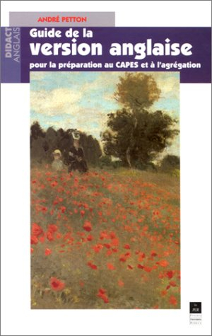 Guide de la version anglaise : pour la préparation au CAPES et à l'agrégation
