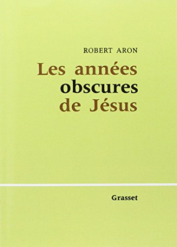 Les années obscures de Jésus