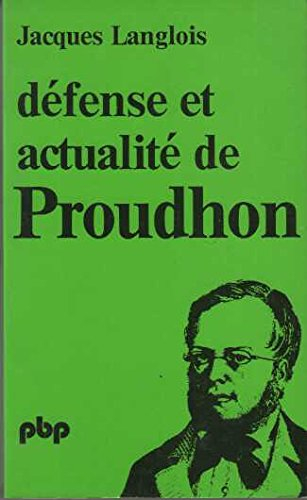 défense et actualité de proudhon