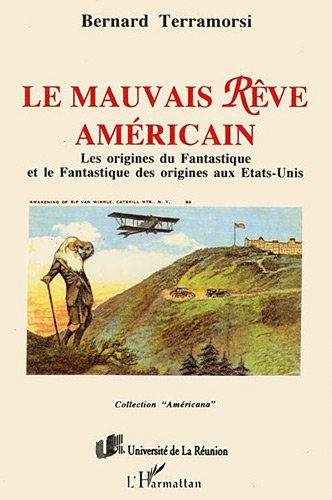 Le mauvais rêve américain : les origines du fantastique et le fantastique des origines aux Etats-Uni