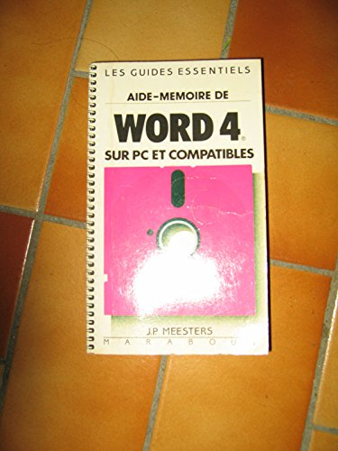 Aide-mémoire de Word 4 et 5.0 sur PC et compatibles