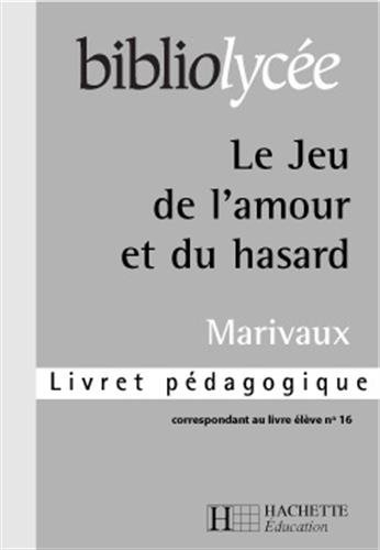 Le jeu de l'amour et du hasard, Marivaux : livret pédagogique
