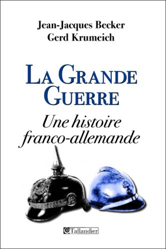 La Grande Guerre : une histoire franco-allemande
