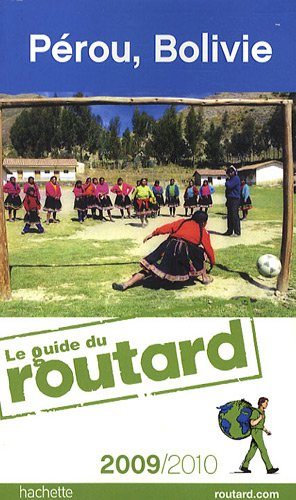 Pérou, Bolivie : 2009-2010