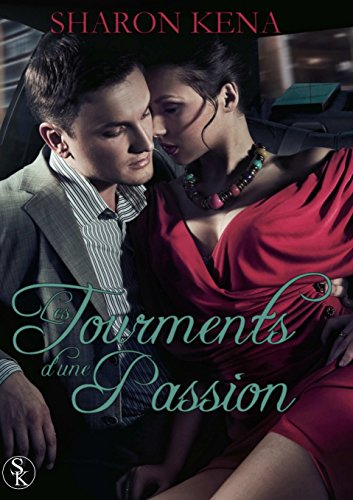 Les tourments d'une passion