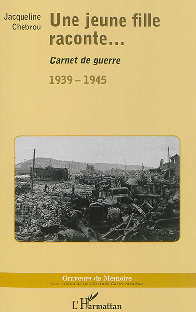 Une jeune fille raconte... : carnet de guerre, 1939-1945