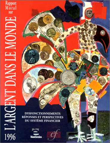rapport moral sur l'argent dans le monde 1996