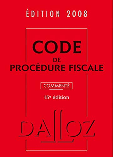 Code de procédure fiscale 2008 commenté