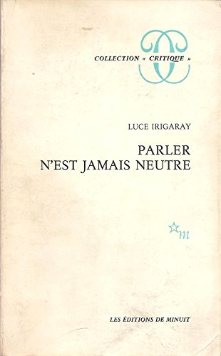 Parler n'est jamais neutre