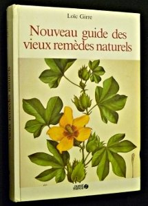nouveau guide des vieux remèdes naturels