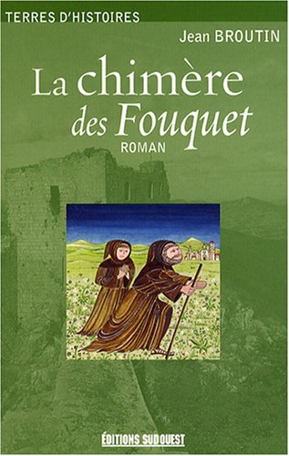 La chimère des Fouquet