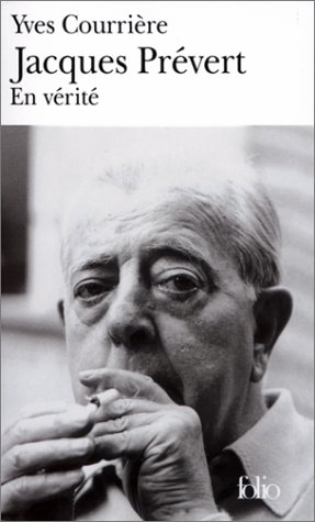 Jacques Prévert : en vérité