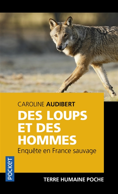 Des loups et des hommes : enquête en France sauvage