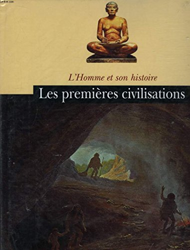 les premières civilisations (l'homme et son histoire)