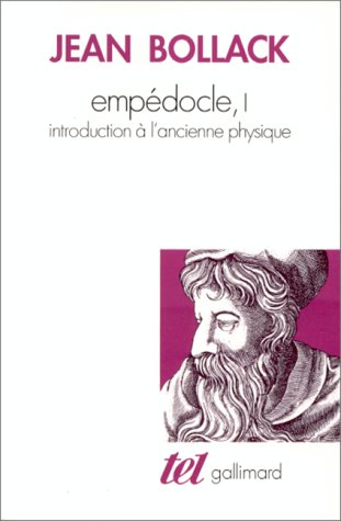 Empédocle. Vol. 1. Introduction à l'ancienne physique
