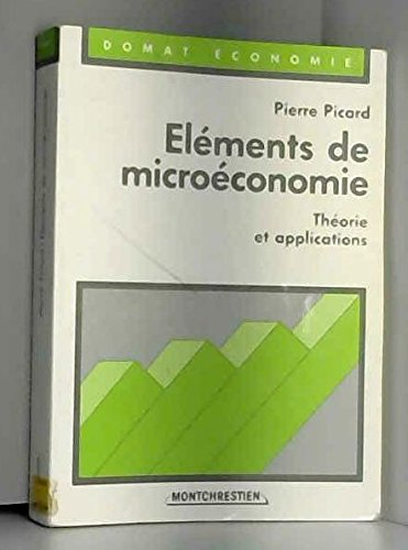 Elements de microeconomie/theorie et applications