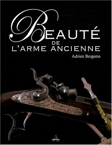 Beauté de l'arme ancienne