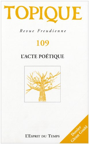 Topique, n° 109. L'acte poétique