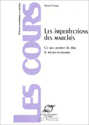 Les imperfections des marchés : ce que permet de dire la micro-économie