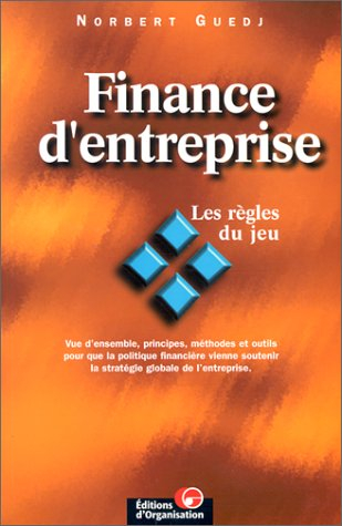 Finance d'entreprise : les règles du jeu