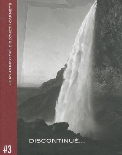 Carnets. Vol. 3. Discontinué...