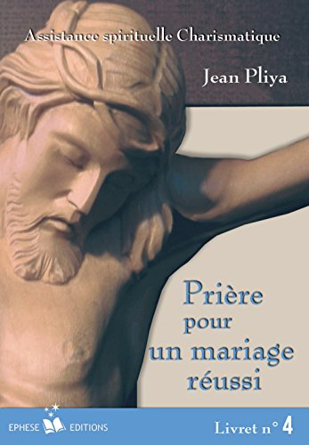 prière pour un mariage réussi : livret n,4