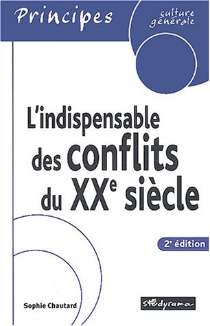 L'indispensable des conflits du XXe siècle