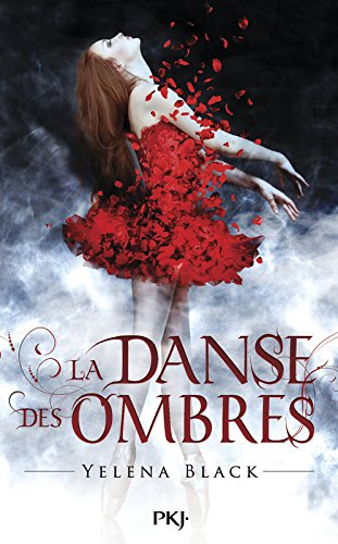 La danse des ombres. Vol. 1