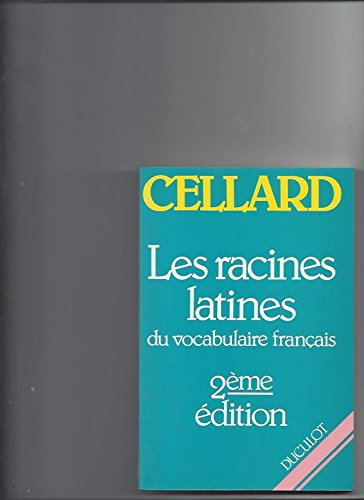 les 500 racines grecques et latines les plus importantes du vocabulaire francais. tome 2, racines la