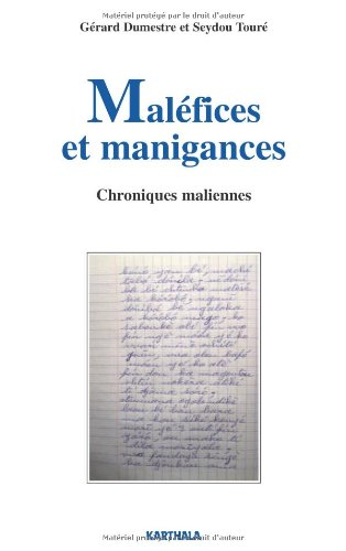 Maléfices et manigances, chroniques maliennes