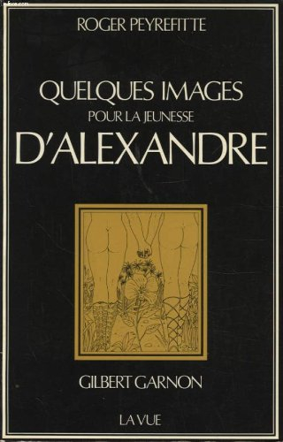 quelques images pour la jeunesse d'alexandre (la vue)