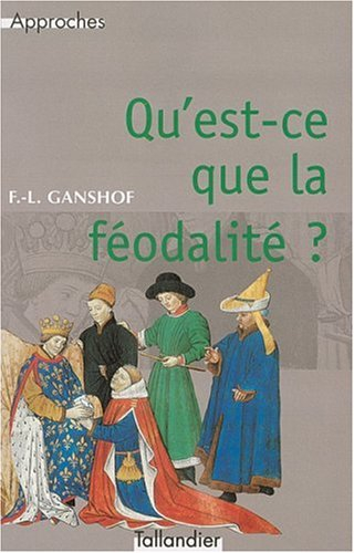 Qu'est-ce que la féodalité ?